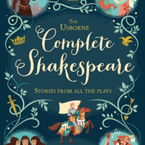 The Usborne Complete Shakespeare