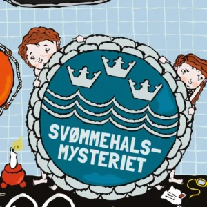 Svømmehalsmysteriet  -  LasseMajas detektivbureau