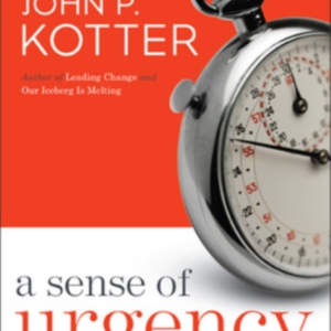 A Sense Of Urgency