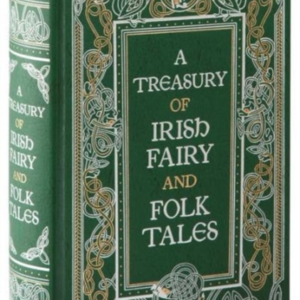 A Treasury Of Irish Fairy And Folk Tales Barnes & Noble Coll