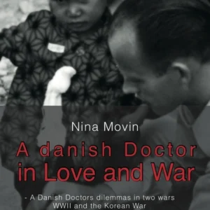 A danish Doctor in Love and War