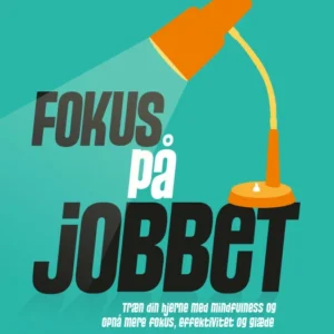 Fokus på jobbet