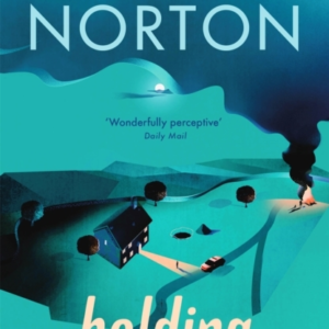 Holding The Dark And Masterful Debut Novel From The Bestsell