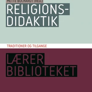 Religionsdidaktik. Traditioner og tilgange