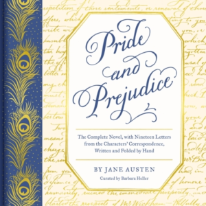 Pride And Prejudice The Complete Novel, With Nineteen Letter