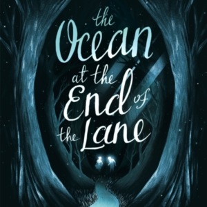 The Ocean At The End Of The Lane