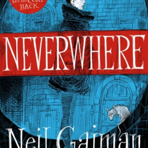Neverwhere The Illustrated Edition