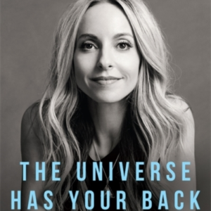 The Universe Has Your Back How To Feel Safe And Trust Your L