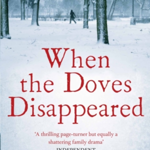 When The Doves Disappeared