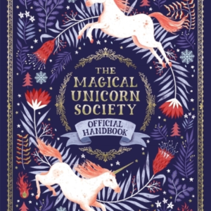 The Magical Unicorn Society Official Handbook