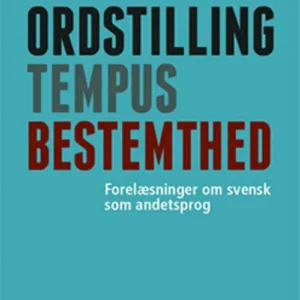Ordstilling, tempus, bestemthed