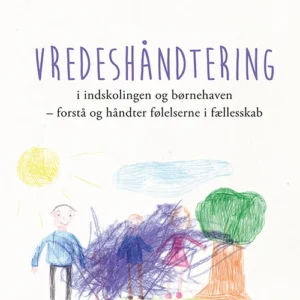 Vredeshåndtering i indskolingen og børnehaven