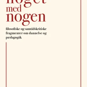 At ville noget med nogen