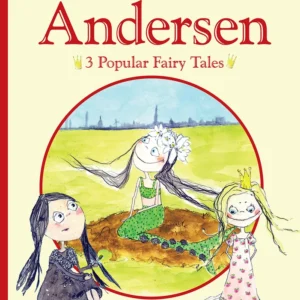 H.C. Andersen - 3 popular fairy tales I
