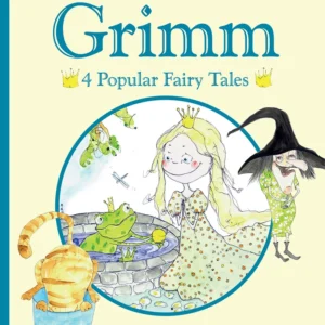 The Brothers Grimm - 4 Popular Fairy Tales II
