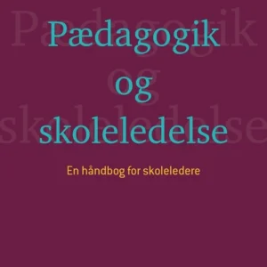 Pædagogik og skoleledelse
