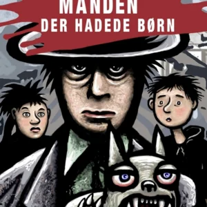 Manden der hadede børn