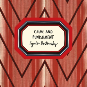Crime And Punishment (Vintage Classic Russians Series)