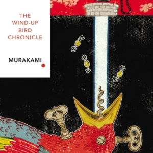 The Wind-Up Bird Chronicle (Vintage Classics Japanese Series