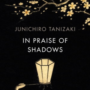 In Praise Of Shadowsvintage Design Edition