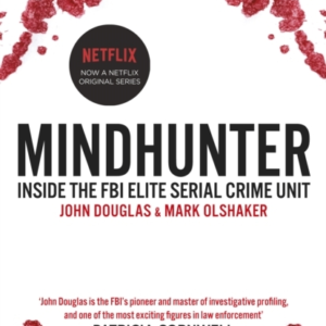 Mindhunterinside The Fbi Elite Serial Crime Unit (Now A Netf