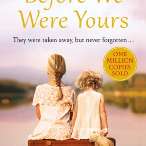 Before We Were Yoursthe Heartbreaking Novel That Has Sold Ov