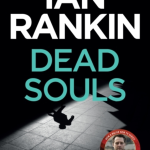 Dead Souls The #1 Bestselling Series That Inspired Bbc OneâS