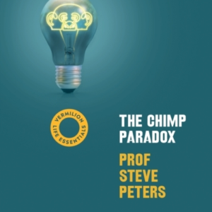 The Chimp Paradox(Vermilion Life Essentials)