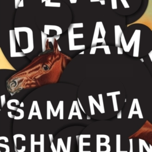 Fever Dream