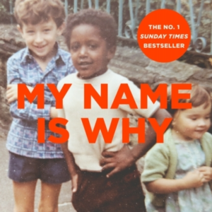 My Name Is Why
