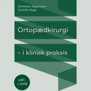 Ortopædkirurgi i klinisk praksis