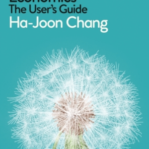 Economics: The User'S Guide A Pelican Introduction