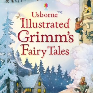 Illustrated Grimm'S Fairy Tales
