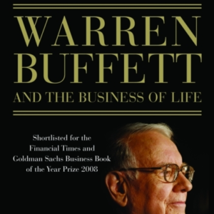 The Snowball Warren Buffett And The Business Of Life