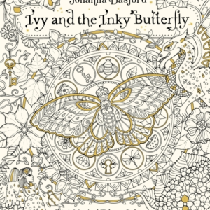 Ivy And The Inky Butterfly A Magical Tale To Colour