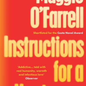 Instructions For A Heatwave The Bestselling Novel From The P