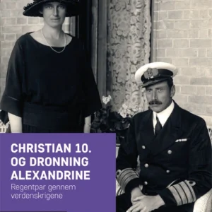 Christian 10. og Dronning Alexandrine