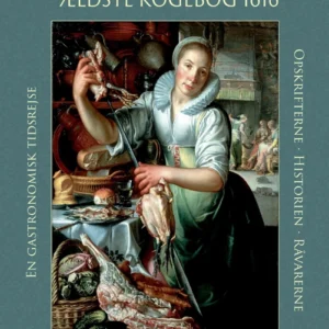 Danmarks ældste kogebog 1616
