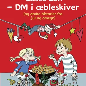 Lasse-Leif - DM i æbleskiver (og andre historier fra jul og omegn)