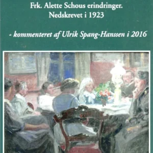 Frk. Alette Schous erindringer