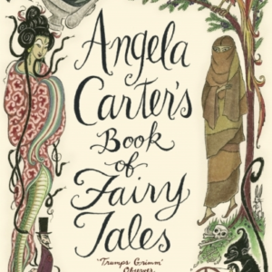 Angela Carter's Book Of Fairy Tales