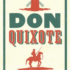 Don Quixotenewly Translated And Annotated (Alma Classics Eve