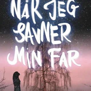 Når jeg savner min far