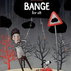 Bange for alt
