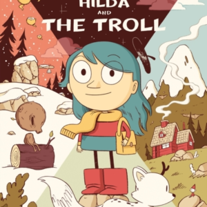 Hilda And The Troll