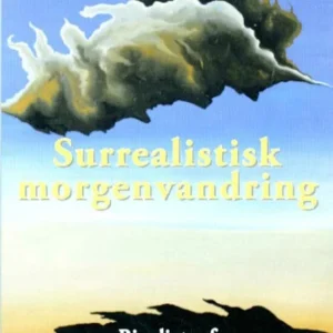 Surrealistisk morgenvandring