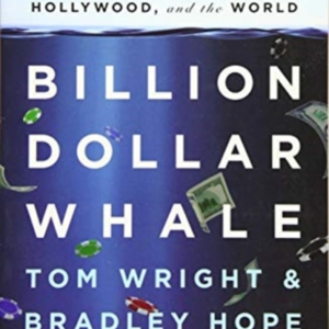 Billion Dollar Whalethe Bestselling Investigation Into The F