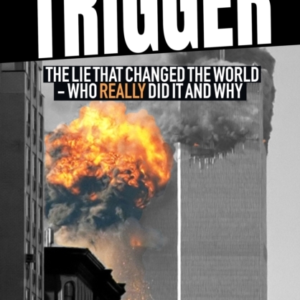 The Triggerthe Lie That Changed The World