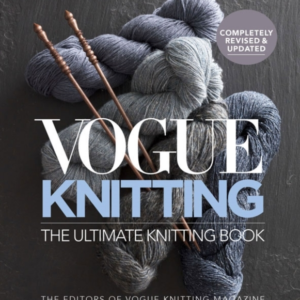Vogue Knitting The Ultimate Knitting Bookrevised And Updated