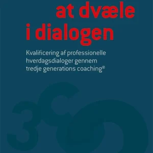Kunsten at dvæle i dialogen